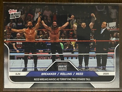 2025 Topps Now WWE #54 Bron Breakker Seth Rollins Bronson Reed Paul Heyman SNME
