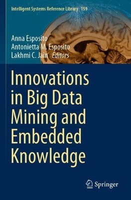Innovations in Big Data Mining and Embedded Knowledge - 9783030159412