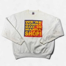 Vintage 90s "We're Gonna Make 'Em Wanna Shop!" crewneck, made in USA, XL