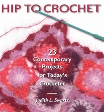 Hip to Crochet: 23 Contemporary Projects for Todays Crocheter - ACCEPTABLE