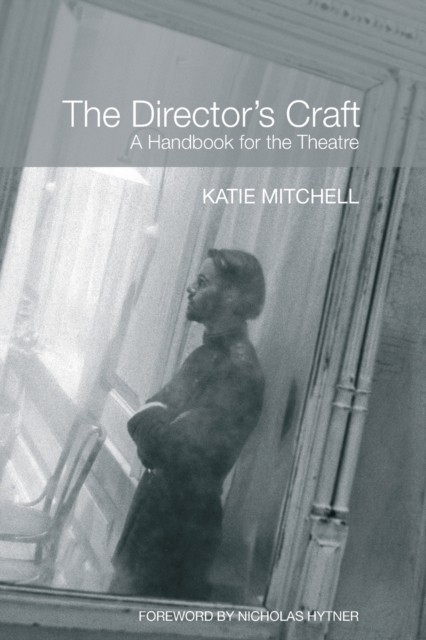 Director's Craft : A Handbook for the Theatre by Katie Mitchell (2008, Trade ... - Image 6