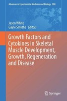 Growth Factors And Cytokines In Skeletal Muscle Development, Growth, Regeneratio