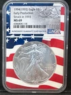 1994 EARLY PRODUCTION SILVER EAGLE $1 NGC MS69 STRUCK IN 1993 FLAG BACKGROUND