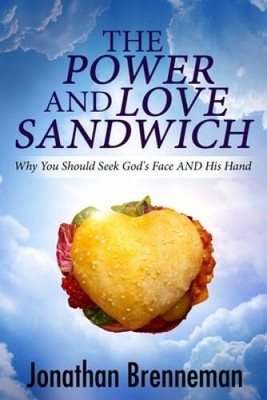The Power-and-Love Sandwich: Why You Should Seek Gods Face AND His Hand - GOOD