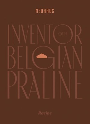 NEUHAUS: Inventor of the Belgian Praline