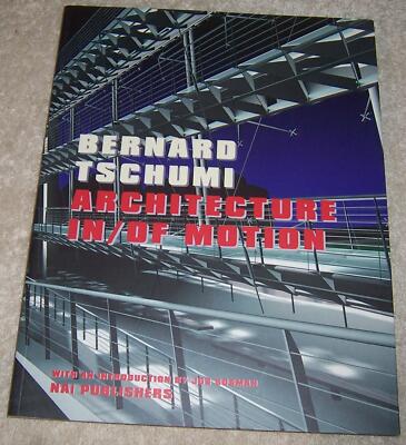Bernard Tschumi Architecture In/of Motion pb