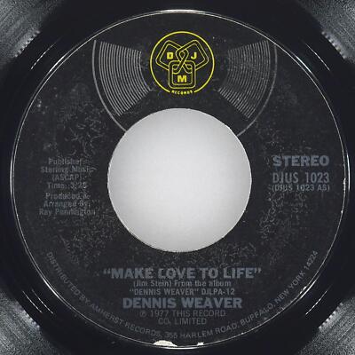 DENNIS WEAVER Make Love To Life DJM DJUS 1023 VG+ 45 RPM 1977 Country 7'' Pop