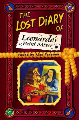 Parsons - Lost Diary of Leonardo's Paint Mixer - New paperback or soft - X555z