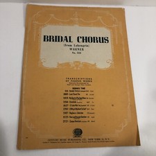Sheet Music, BRIDAL CHORUS from Lohengrin Wagner, No. 516 Year unsure 