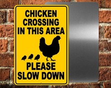 Chicken Crossing In This Area Please Slow Down Sign / Decal  / Caution Warning