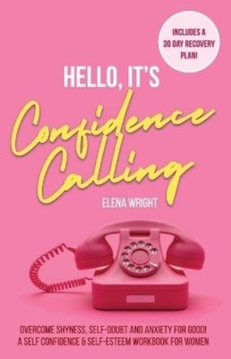 Elena Wright Hello, It's Confidence Calling! (Paperback) (UK IMPORT)