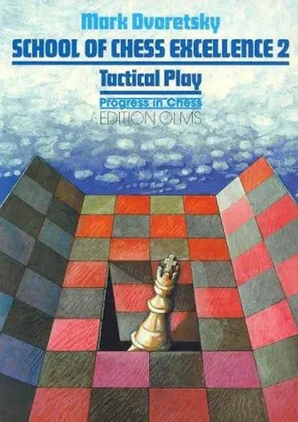 School Of Chess Excellence 02 | Tactical Play | Mark Dvoretsky | Taschenbuch-image