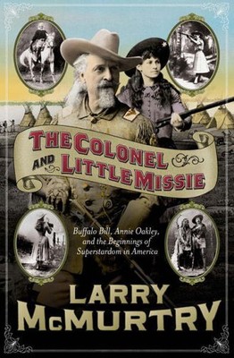 The Colonel and Little Missie: Buff..., McMurtry, Larry