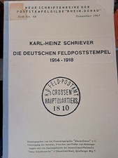 Karl Heinz Schiever Die deutsch Feldpoststempel 1914-1918