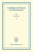 Grundlagen Und Grenzen Des Naturerkennens. Erich Becher Taschenbuch VII Deutsch