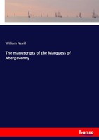William Nevill | The Manuscripts Of The Marquess Of Abergavenny | Taschenbuch