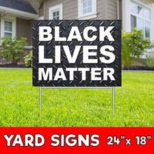 BLACK LIVES MATTER Yard Sign Corrugate Plastic with H-Stakes Lawn Sign