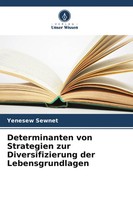 Determinanten Von Strategien Zur Diversifizierung Der Lebensgrundlagen Sewnet
