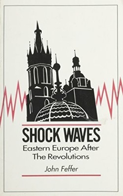 Shock Waves: Eastern Europe After the Revolutions Buch SOUTH END PR