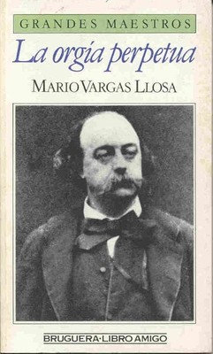 La orgia perpetua (Libro amigo ; 1502/626) (Spanische Ausgabe) - Vargas Llosa, Mar