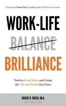 Work-Life Brilliance: Tools to Break Stress and Create t... | Buch | Zustand gut