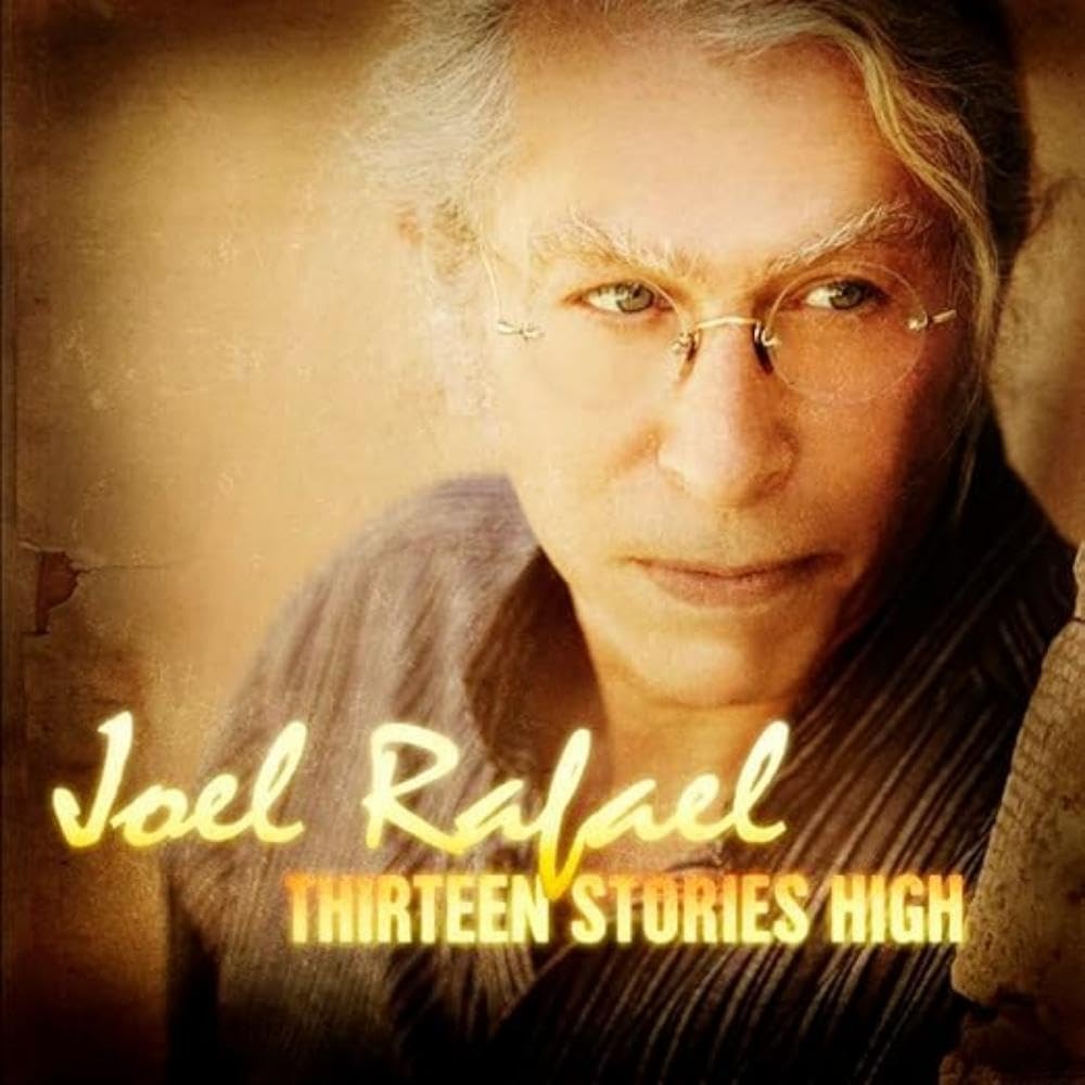 Joel Rafael Thirteen Stories High CD NEW