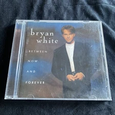 Between Now and Forever by Bryan White (CD, 1996) 