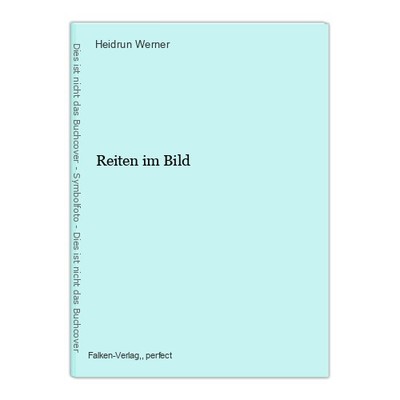 Reiten im Bild Werner, Heidrun: