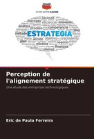 Eric De Paula Ferreira | Perception De L'alignement StratéGique | Taschenbuch