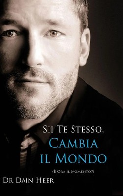 Dain Heer | Sii Te Stesso, Cambia Il Mondo - Being You, Changing the World -...