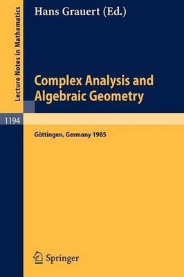 Hans Grauert Complex Analysis and Algebraic Geometry (Paperback) (UK IMPORT)