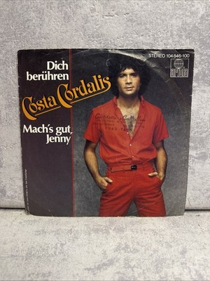 Costa Cordalis   Dich berühren   Mach´s gut, Jenny     1982   7 -Single