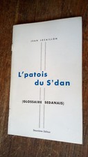 L'Mundart Der S' Dan Glossar Sedanais - Jean Lecaillon