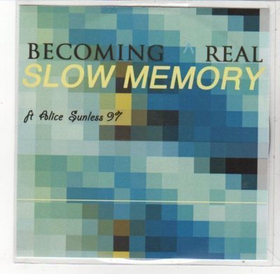 (DL219) Becoming Real, Slow Memory ft Alice Sunless '97 (2 tracks) - DJ CD