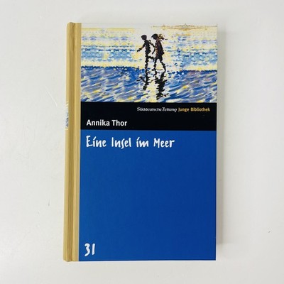 Eine Insel im Meer von Annika Thor Süddeutsche Zeitung | Zustand GUT