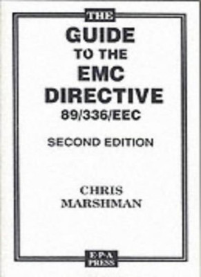 The Guide to the EMC Directive 89/336/EEC,Chris Marshman