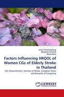 Factors Influencing Hrqol Of Women Cgs Of Elderly Stroke In Thailand Taschenbuch