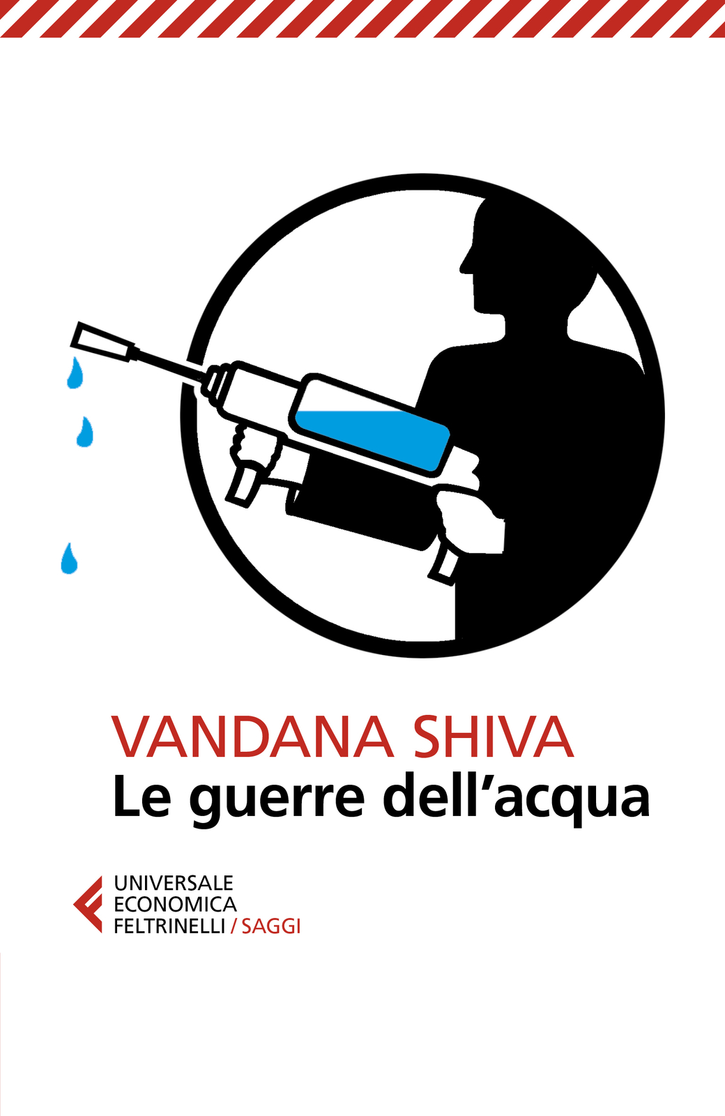 Libri Vandana Shiva - Le Guerre Dell'acqua