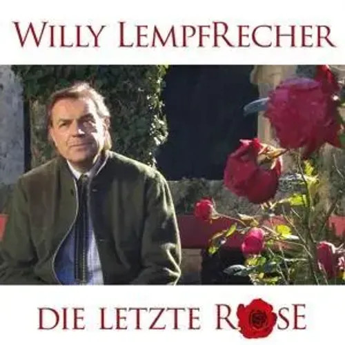 Die letzte Rose | Willy Lempfrecher | Deutsch | Audio-CD | 2017 - Bild 2