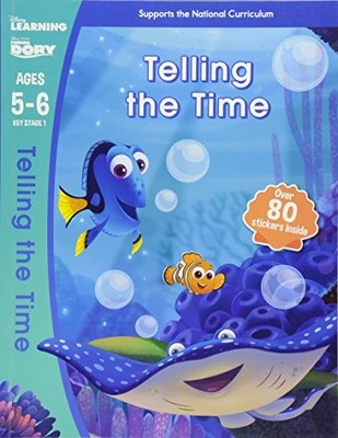 Finding Dory - Telling the Time, Ages 5-6 (Disney Learn by Scholastic 1407165917