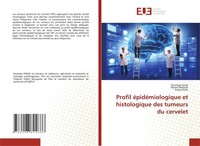 Profil éPidéMiologique Et Histologique Des Tumeurs Du Cervelet Manel Mellouli