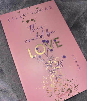 Lilly Lucas This could be Love Roman Knaur Taschenbuch Deutsch