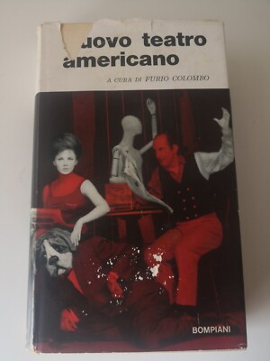 Neues amerikanisches Theater kuratiert von Furio Colombo-Bompiani ed.-1962 1°ed