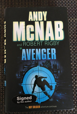 DOUBLE SIGNED FIRST EDITION 1ST PRINTING Andy McNab & Richard Rigby - Avenger