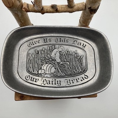 Vintage Bread Plate Platter Give Us This Day Our Daily Wilton  Pewter