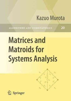 Matrices and Matroids for Systems Analysis, Paperback by Murota, Kazuo, Brand...