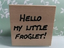 Rubber Stamp Words "hello my little froglet"