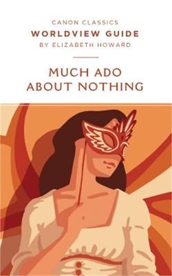 Worldview Guide for Much Ado About Nothing (Paperback or Softback)