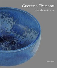 Guerrino Tramonti. Magiche