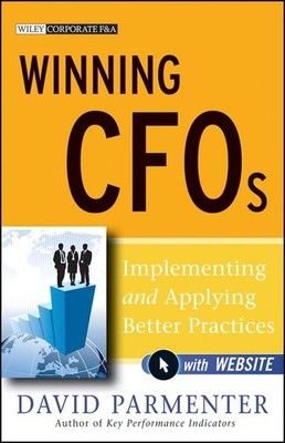 Winning CFOs: Implementing and Applying Better P... by Parmenter, David Hardback